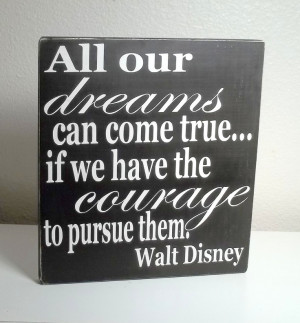 Black and White Walt Disney Quote Painted Wood Sign. $15.00, via Etsy.