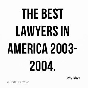 Roy Black - The Best Lawyers in America 2003-2004.