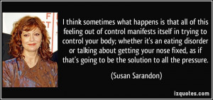 this feeling out of control manifests itself in trying to control your ...