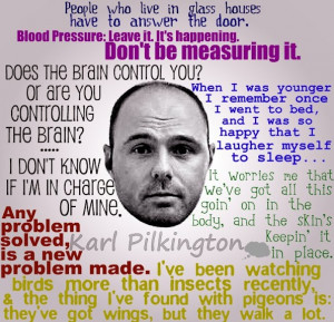 Karl Pilkington Quotes by kimsta192