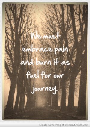 Embrace Pain Quote