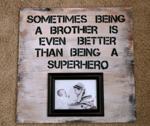 Neat quote for the boys' room