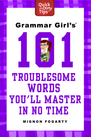 101 Troublesome Words You'll Master in No Time