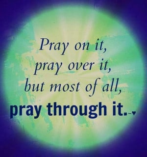 Prayer changes things.....