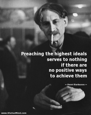 Preaching the highest ideals serves to nothing if there are no ...