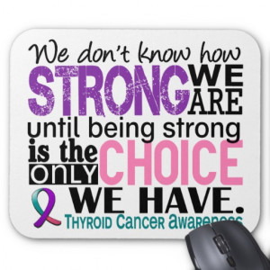 Thyroid Cancer How Strong We Are Mousepad