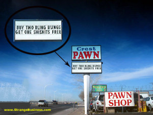 STRANGE PAWN SHOP SIGN - BUY TWO BLING BLINGS!