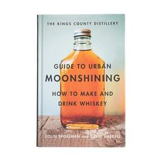 Guide to Urban Moonshining' book More