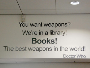 Doctor Who Quote The Wall Library...