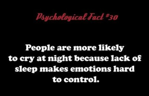 Lack of sleep definitely makes emotions hard to control.