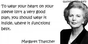 Quotes About Wearing Your Heart On Your Sleeve
