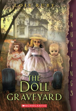 Start by marking “The Doll Graveyard: A Hauntings Novel” as Want ...