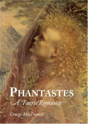 Start by marking “Phantastes” as Want to Read: