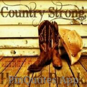 Shes Country Strong Quotes. QuotesGram