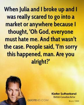 More Kiefer Sutherland Quotes