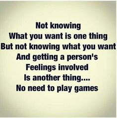 ... guys to be straight forward and stop playing games?!?! #relationships