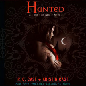 HF] P.C. Cast & Kristin Cast: Hunted (House of Night - AudioBook 5)