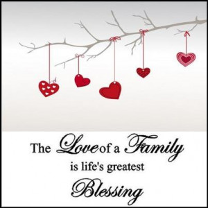 The Love Of A Family Is Life’s Greatest Blessing