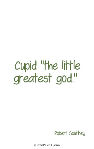 picture quotes - Cupid 