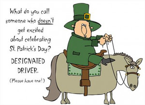 Here's to a Safe St. Patricks Day #StPatrick #quote #irish