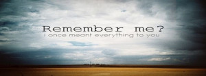 Past Quote Remember Remember Me Saying Sky Facebook Covers