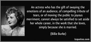 More Billie Burke Quotes