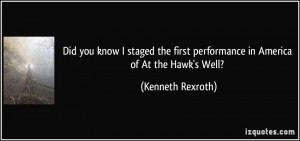 More Kenneth Rexroth Quotes