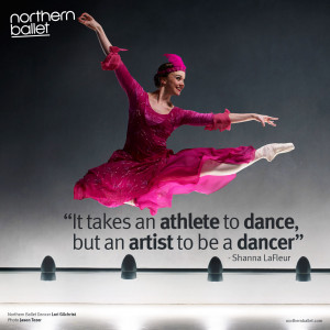 It takes an athlete to dance, but an artist to be a dancer