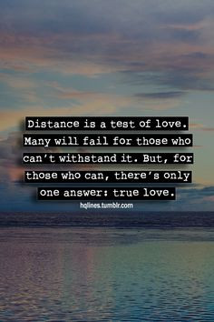 true love is well-measured when two hearts are separated by distance ...