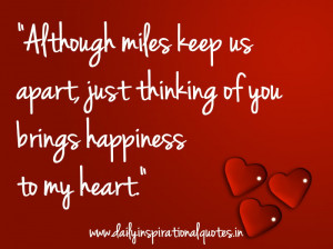 Although Miles Keep Us Apart Just Thinking of You Bring Happiness to ...
