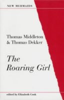 Start by marking “The Roaring Girl” as Want to Read: