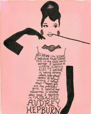 Audrey Hepburn ~ I Believe in Pink