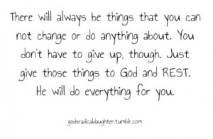 And doesn't usually seem easier to worry than to hand it over to God?