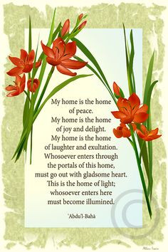 Baha'i writings. Description of home. More