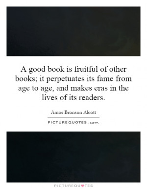 ... to age, and makes eras in the lives of its readers. Picture Quote #1