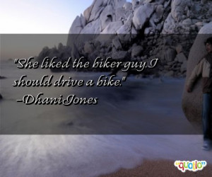 biker sayings http://www.famousquotesabout.com/on/Biker