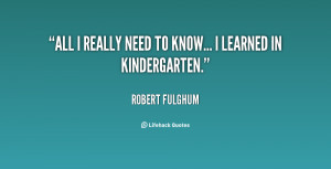 quote-Robert-Fulghum-all-i-really-need-to-know-i-87656.png
