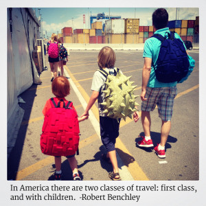 First class and kid class? We're a little of both.