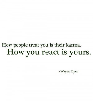 How you react...