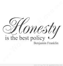 Honesty is better than sugar coated bullshit.