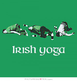 Quotes Irish Quotes Drunk Quotes St Patricks Day Quotes Funny Drunk ...
