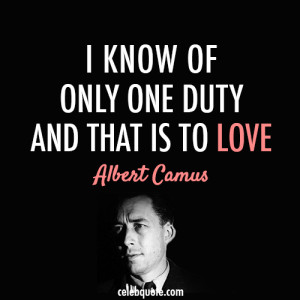 Continue reading these Albert Camus Love Quotes
