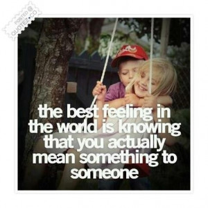 Best feeling in the world quote