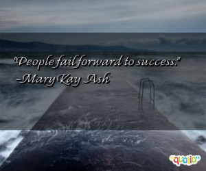 People fail forward to success .