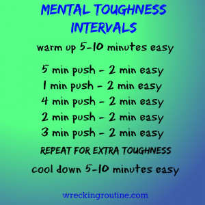 ... . This Mental Toughness Interval run is one of my absolute favorites