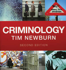 Criminology, second Edition, by Prof Tim Newburn