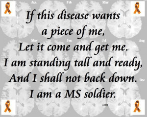 Multiple Sclerosis SOLDIER ON!!!!!