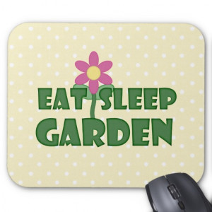 Funny Garden Quotes Mouse Pads