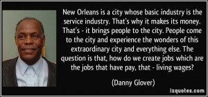 New Orleans is a city whose basic industry is the service industry ...