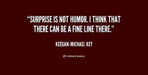 quote-Keegan-Michael-Key-surprise-is-not-humor-i-think-that-189320.png
